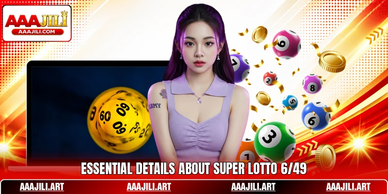 Essential details about Super Lotto 6/49