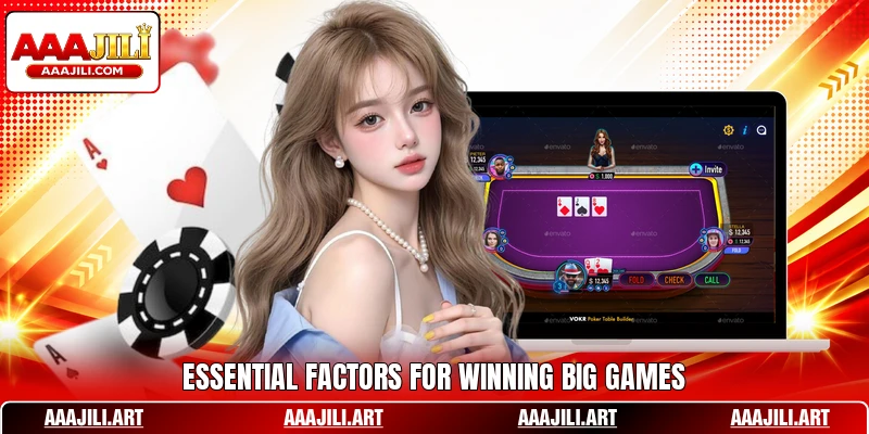Essential factors for winning big games