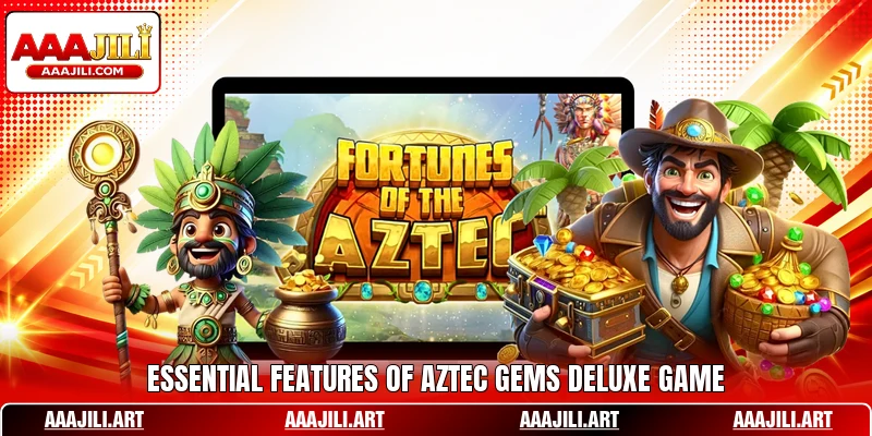 Essential features of Aztec Gems Deluxe game