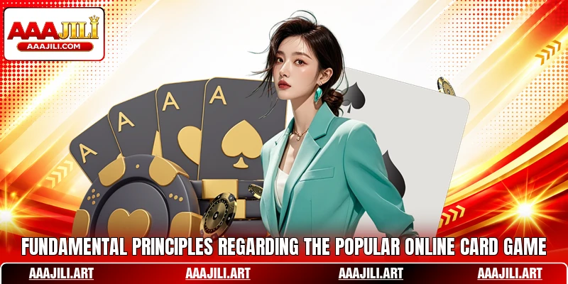 Fundamental principles regarding the popular online card game