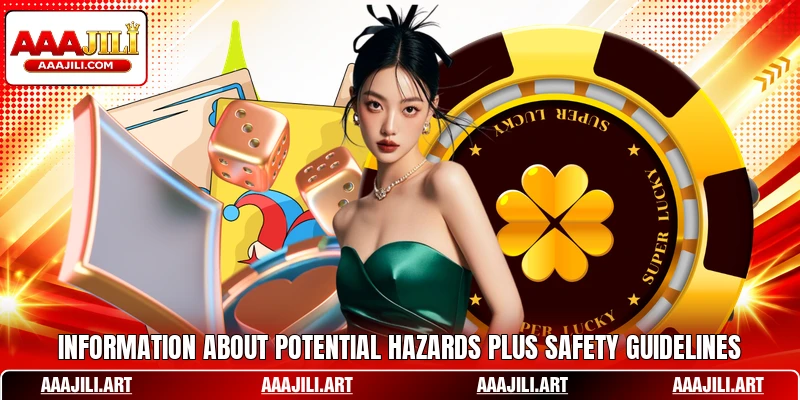 Information about potential hazards plus safety guidelines