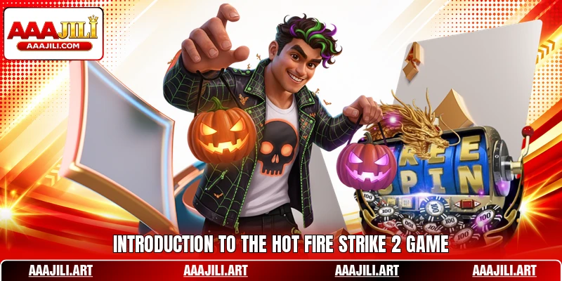 Introduction to the hot Fire Strike 2 game
