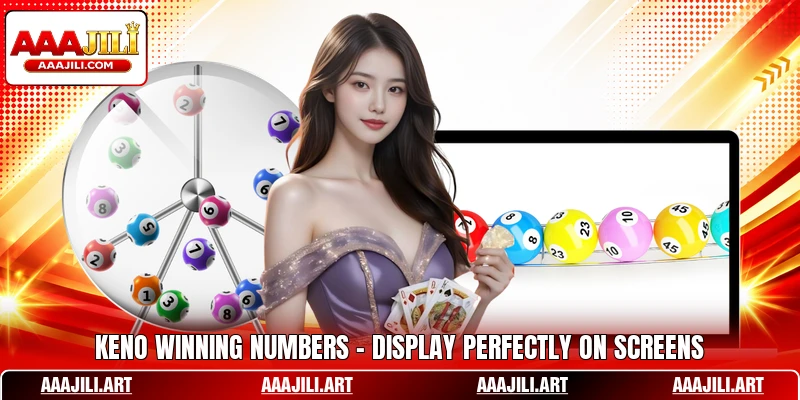 Keno Winning Numbers - Display Perfectly On Screens