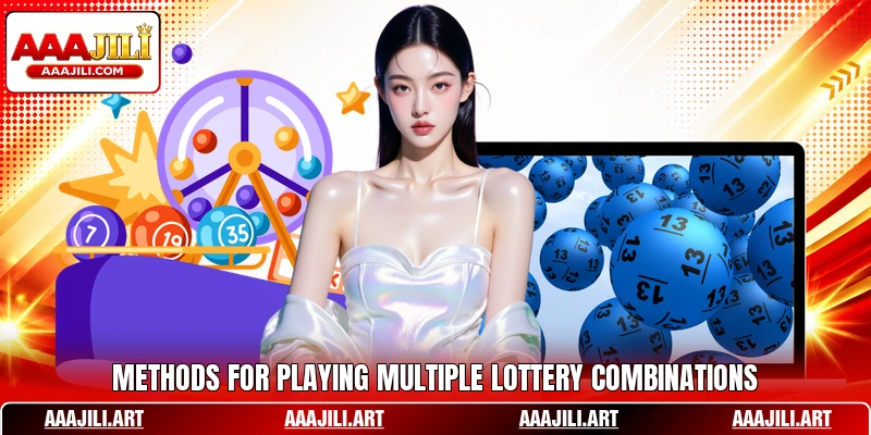 Methods for playing multiple lottery combinations