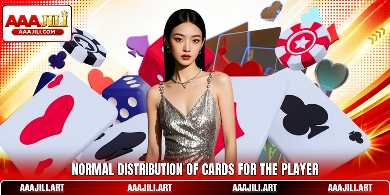 Normal distribution of cards for the player