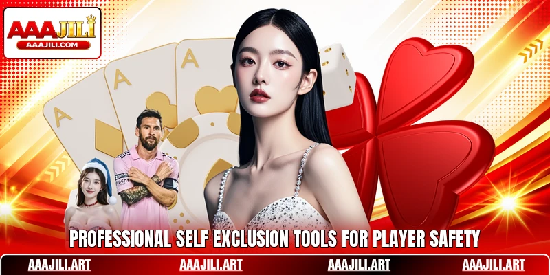 Professional self exclusion tools for player safety