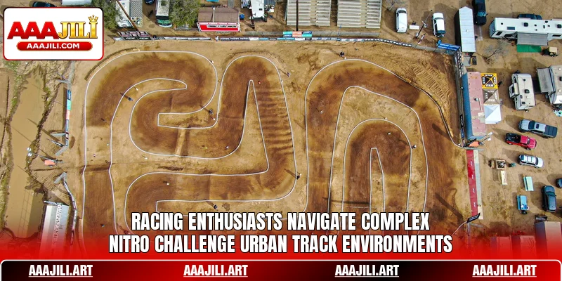 Racing enthusiasts navigate complex Nitro Challenge urban track environments