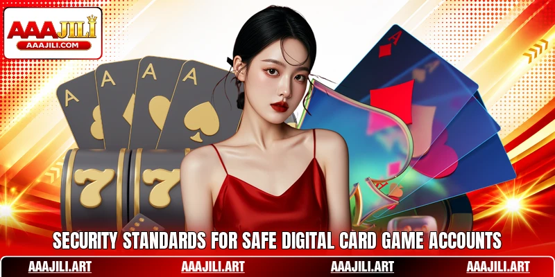 Security standards for safe digital card game accounts