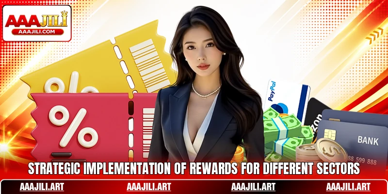 Strategic implementation of rewards for different sectors