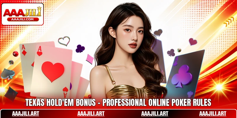 Texas Hold'em Bonus - Professional Online Poker Rules