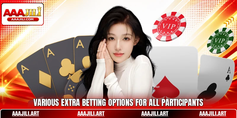 Various extra betting options for all participants